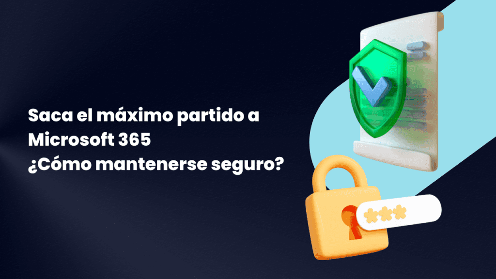 Saca el máximo partido a Microsoft 365