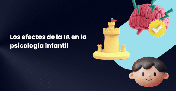 Los efectos de la IA en la psicología infantil