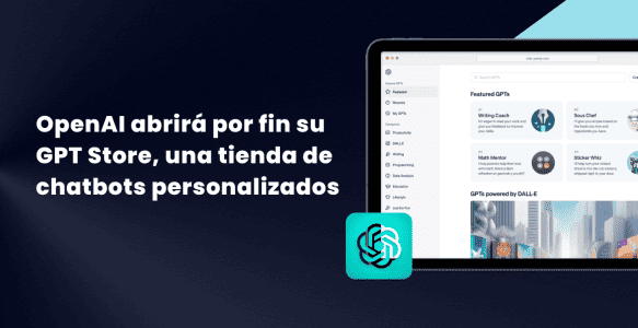 OpenAI anuncia su propia tienda GPT Store de aplicaciones: qué es y para qué sirve GPT Store