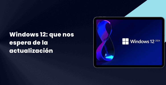 La llegada de Windows 12, ¿será una actualización de Windows 11?